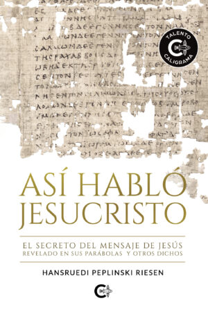 ASÍ HABLÓ JESUCRISTO