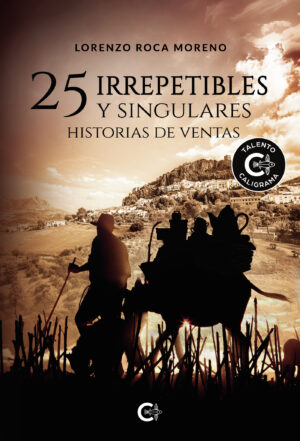 25 IRREPETIBLES Y SINGULARES HISTORIAS DE VENTAS