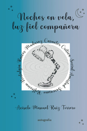 NOCHES EN VELA, LUZ FIEL COMPAÑERA