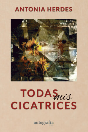 TODAS MIS CICATRICES