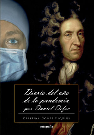 DIARIO DEL AÑO DE LA PANDEMIA POR DANIEL DEFOE