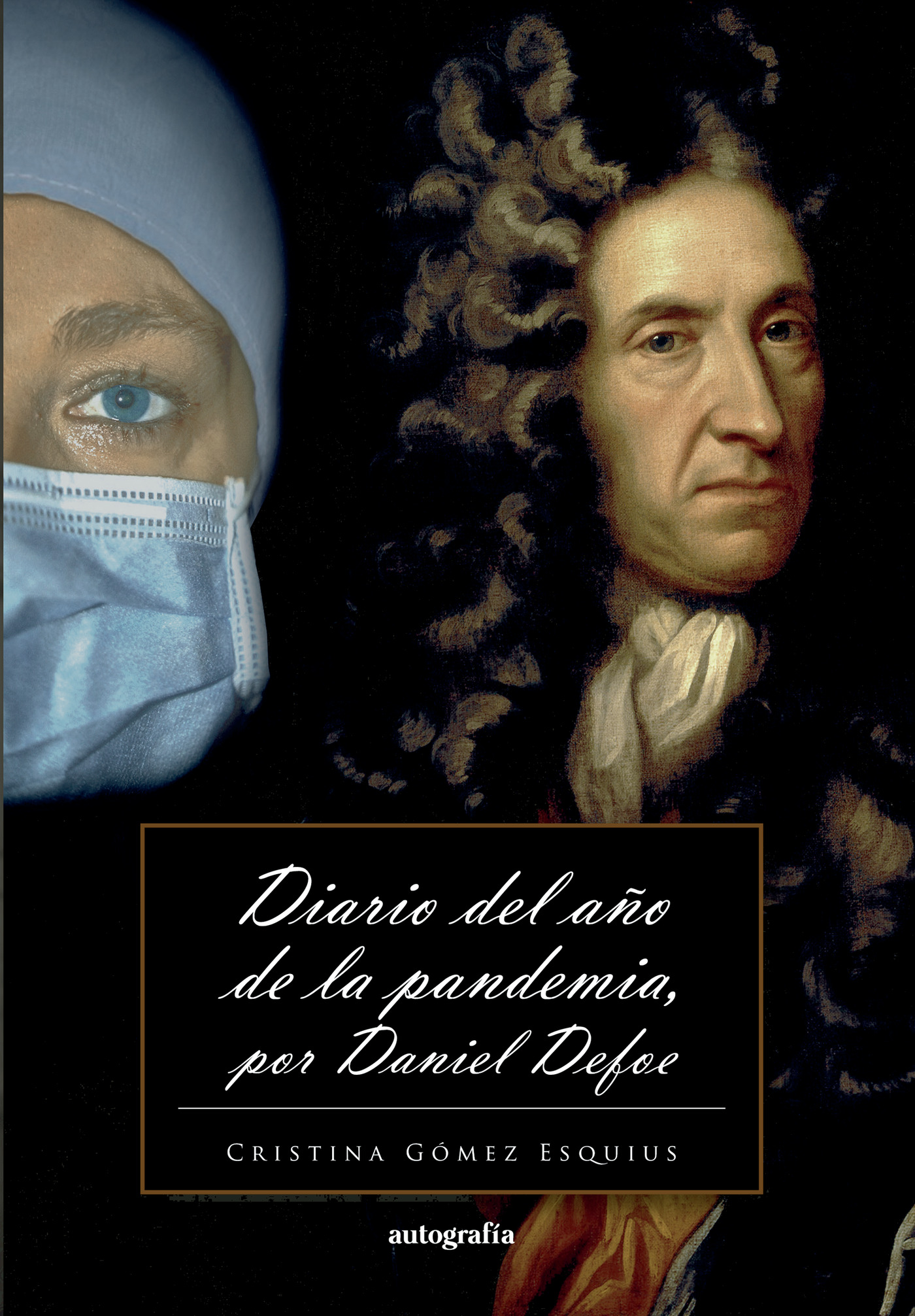 DIARIO DEL AÑO DE LA PANDEMIA POR DANIEL DEFOE
