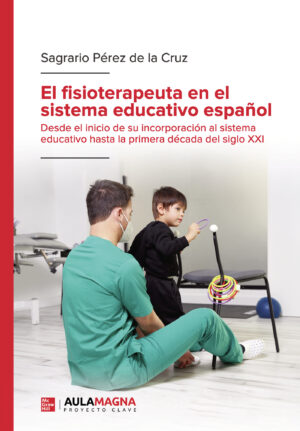 EL FISIOTERAPEUTA EN EL SISTEMA EDUCATIVO ESPAÑOL