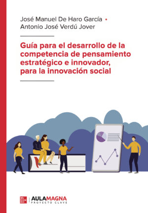 GUÍA PARA EL DESARROLLO DE LA COMPETENCIA DE PENSAMIENTO ESTRATÉGICO E INNOVADOR, PARA L