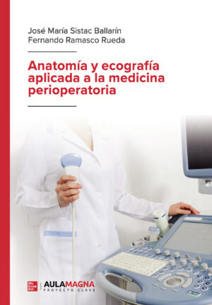 ANATOMÍA Y ECOGRAFÍA APLICADA A LA MEDICINA PERIOPERATORIA