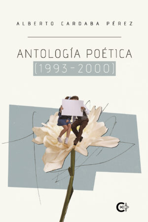 ANTOLOGÍA POÉTICA (1993-2000)
