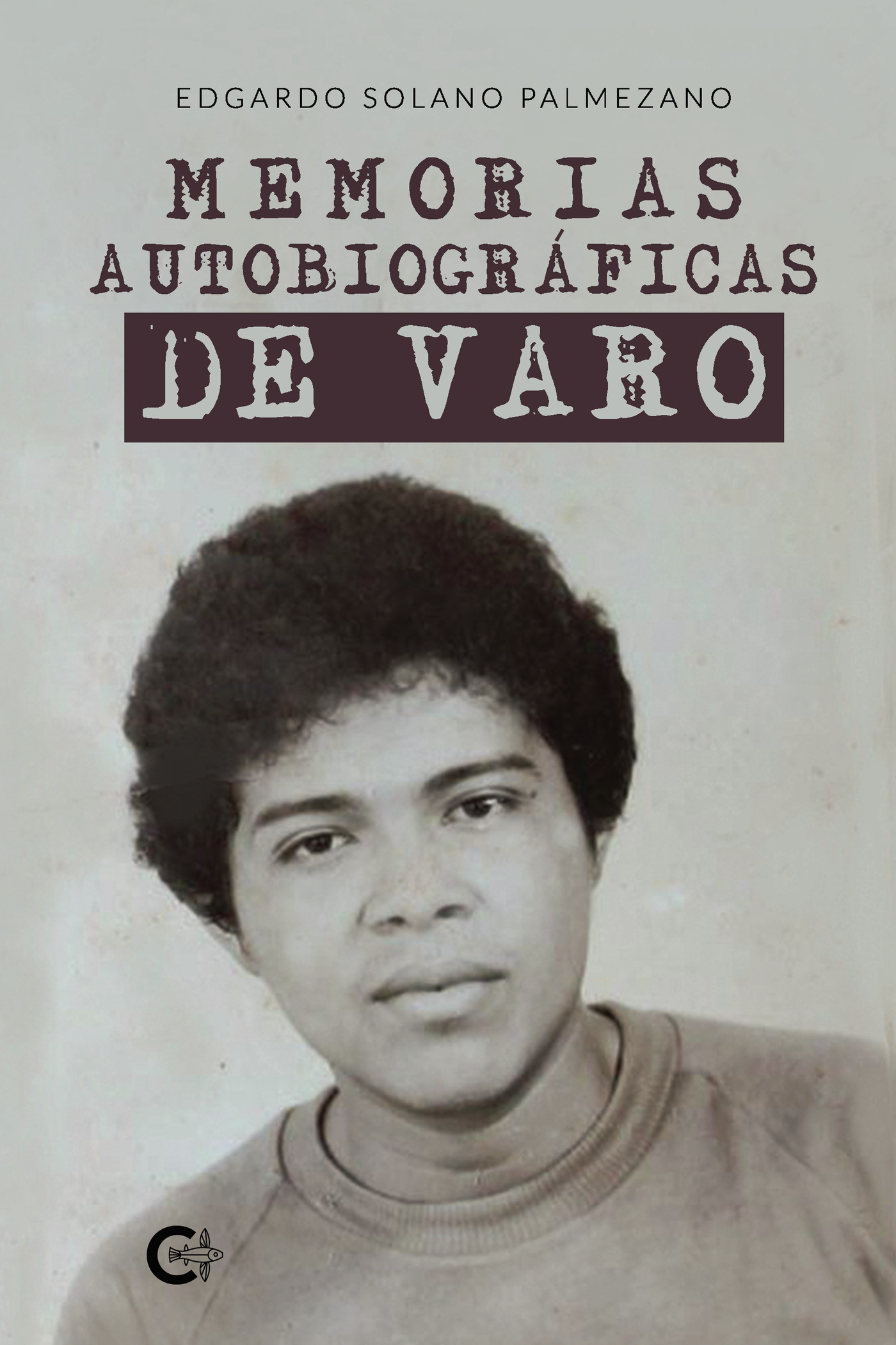 MEMORIAS AUTOBIOGRÁFICAS DE VARO