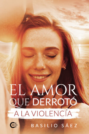 EL AMOR QUE DERROTÓ A LA VIOLENCIA