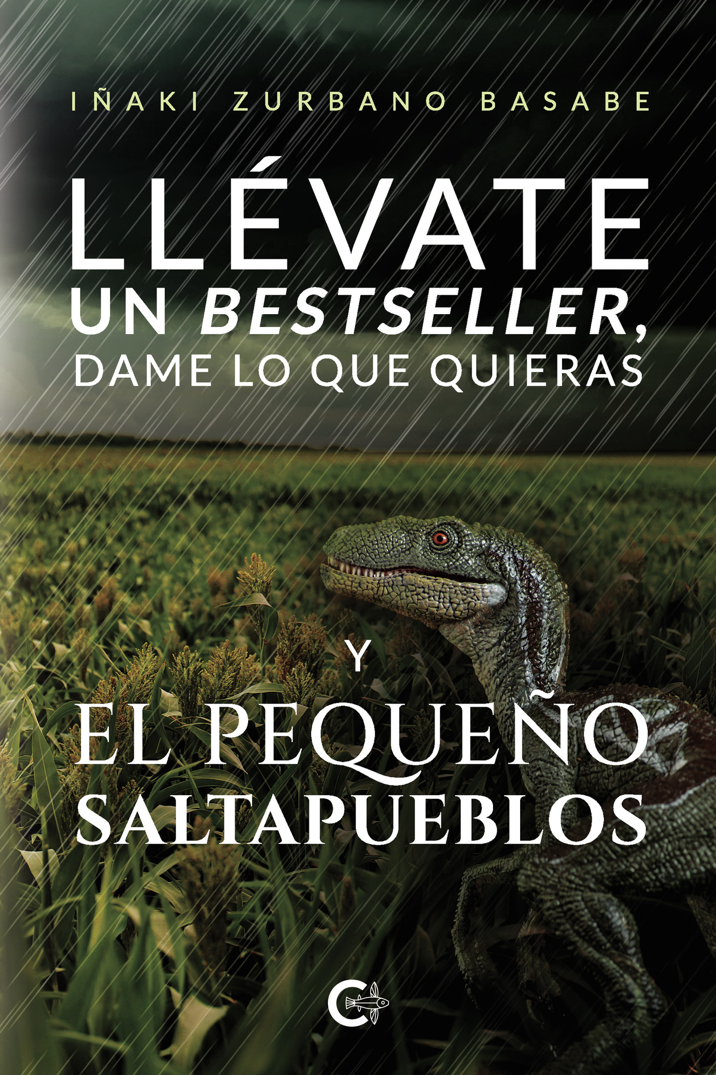 LLÉVATE UN BESTSELLER, DAME LO QUE QUIERAS Y EL PEQUEÑO SALTAPUEBLOS