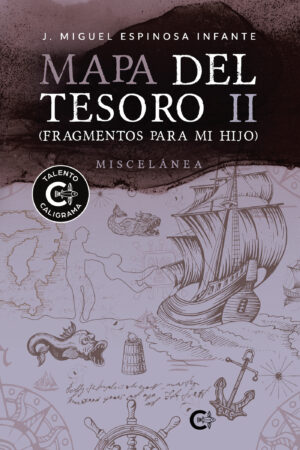 MAPA DEL TESORO II (FRAGMENTOS PARA MI HIJO)