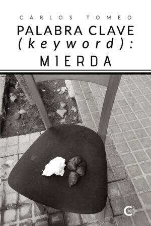 PALABRA CLAVE (KEYWORD): MIERDA
