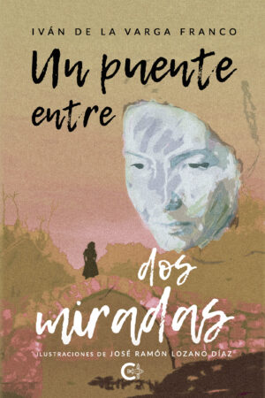 UN PUENTE ENTRE DOS MIRADAS