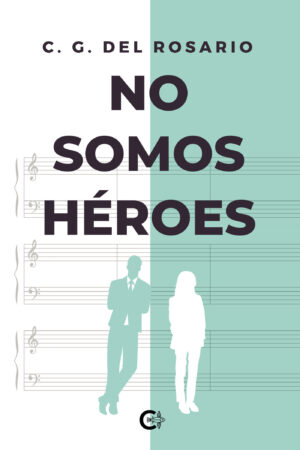 NO SOMOS HÉROES