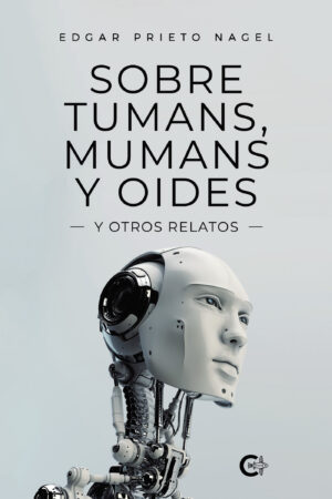 SOBRE TUMANS, MUMANS Y OIDES