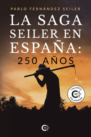 LA SAGA SEILER EN ESPAÑA: 250 AÑOS