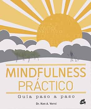MINDFULNESS PRACTICO - GUIA PASO A PASO