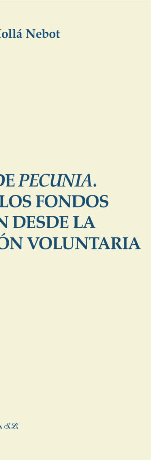 USUFRUCTO DE PECUNIA. APLICACIÓN A LOS FONDOS DE INVERSIÓN DESDE LA LEY DE JURISDICCIÓN