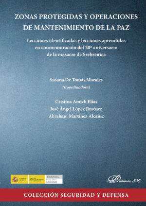 ZONAS PROTEGIDAS Y OPERACIONES DE MANTENIMIENTO DE LA PAZ.LECCIONES IDENTIFICADAS Y LECCIO