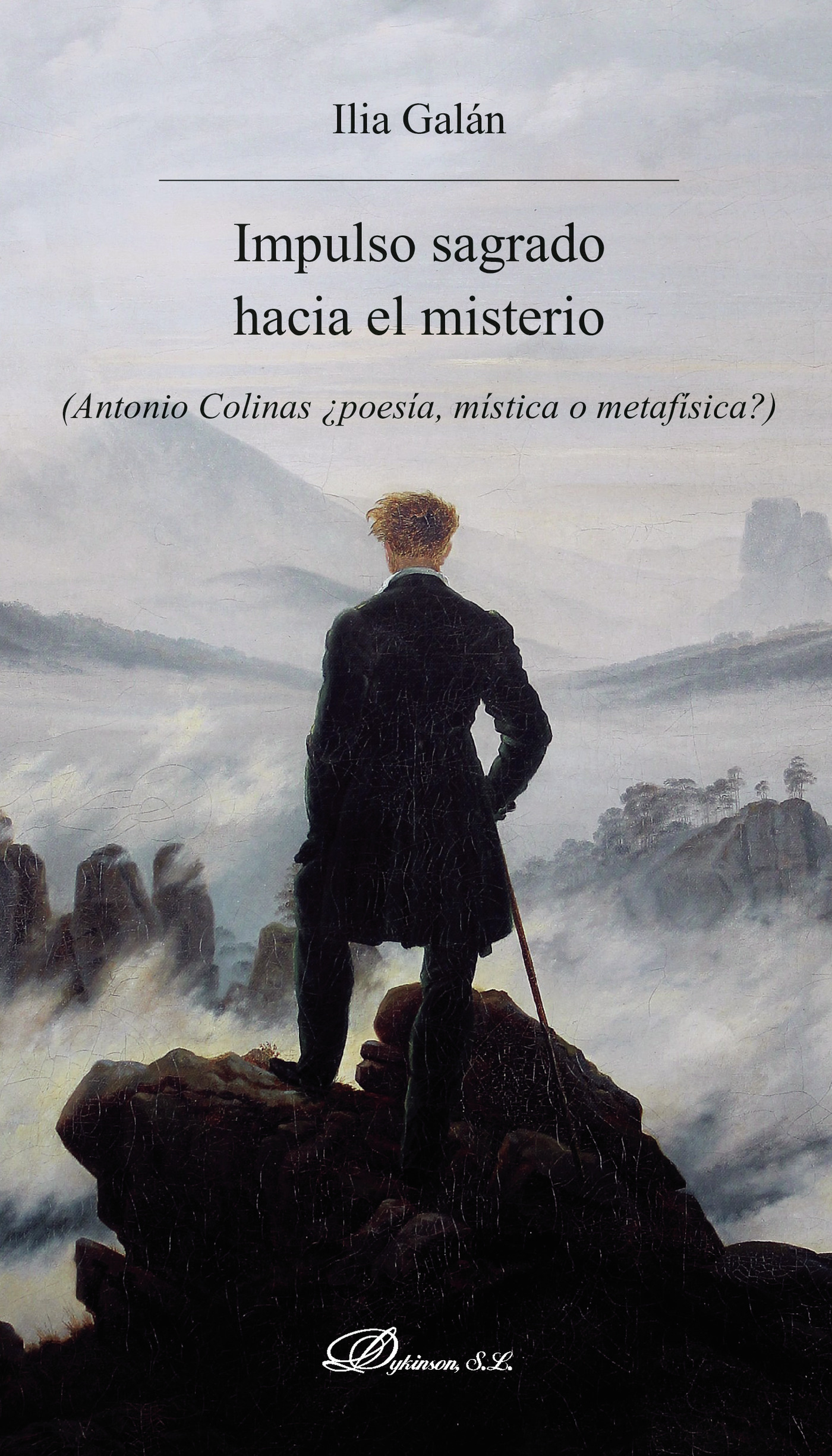 IMPULSO SAGRADO HACIA EL MISTERIO.ANTONIO COLINAS ¿POESÍA, MÍSTICA O METAFÍSICA?