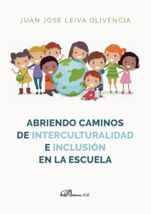 ABRIENDO CAMINOS DE INTERCULTURALIDAD E INCLUSIÓN EN LA ESCUELA.