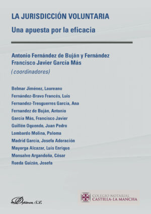 LA JURISDICCIÓN VOLUNTARIA.UNA APUESTA POR LA EFICACIA