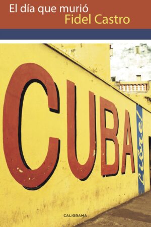 EL DÍA QUE MURIÓ FIDEL CASTRO