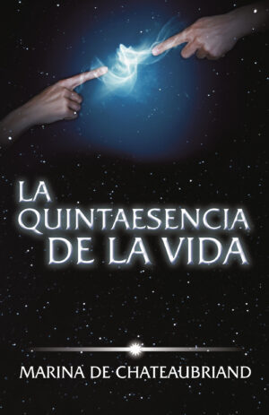 LA QUINTAESENCIA DE LA VIDA