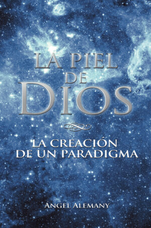 LA PIEL DE DIOS