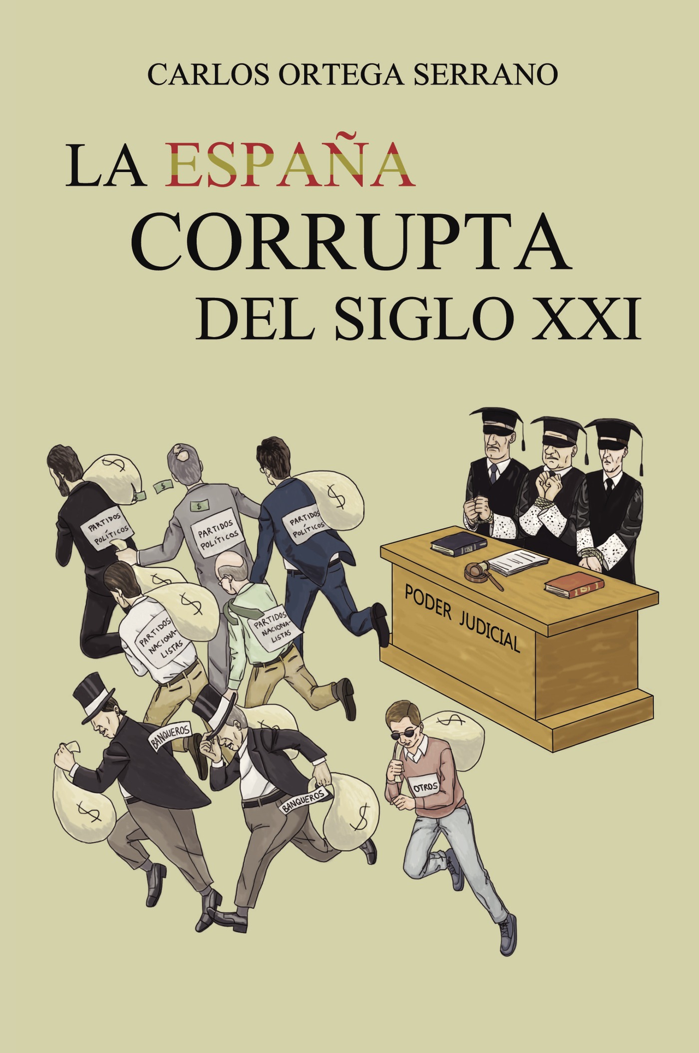LA ESPAÑA CORRUPTA DEL SIGLO XXI