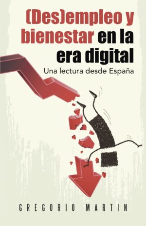 (DES)EMPLEO Y BIENESTAR EN LA ERA DIGITAL