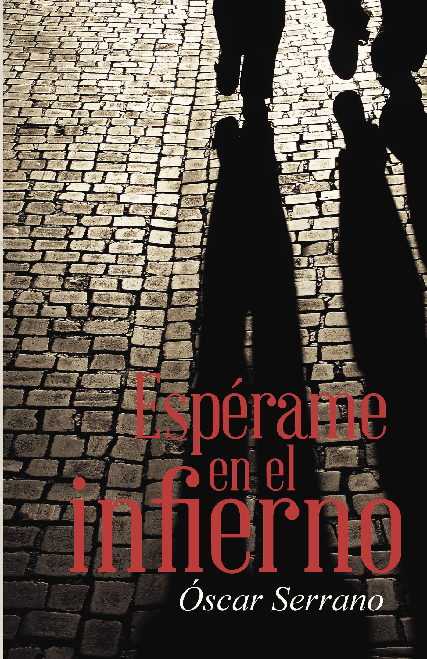 ESPÉRAME EN EL INFIERNO