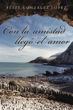 CON LA AMISTAD LLEGÓ EL AMOR