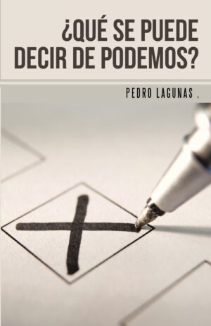 ¿QUÉ SE PUEDE DECIR DE PODEMOS?