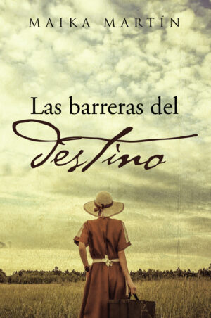 LAS BARRERAS DEL DESTINO