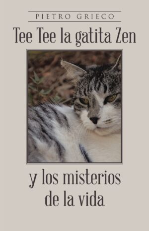 TEE TEE LA GATITA ZEN Y LOS MISTERIOS DE LA VIDA