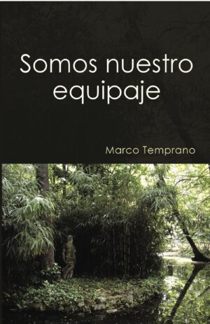 SOMOS NUESTRO EQUIPAJE