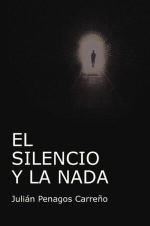 EL SILENCIO Y LA NADA
