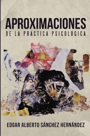 APROXIMACIONES DE LA PRÁCTICA PSICOLÓGICA
