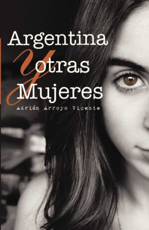 ARGENTINA Y OTRAS MUJERES