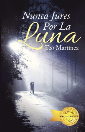NUNCA JURES POR LA LUNA