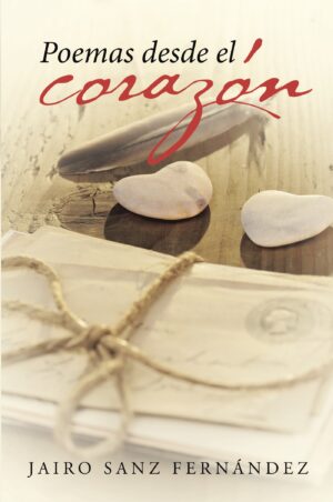 POEMAS DESDE EL CORAZÓN