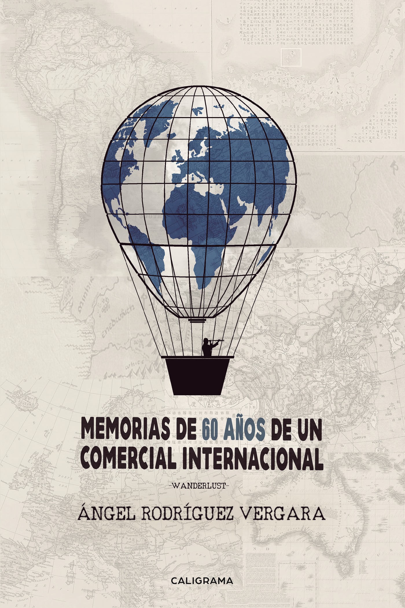 MEMORIAS DE 60 AÑOS DE UN COMERCIAL INTERNACIONAL