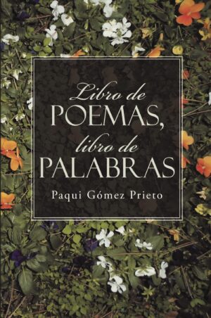 LIBRO DE POEMAS, LIBRO DE PALABRAS