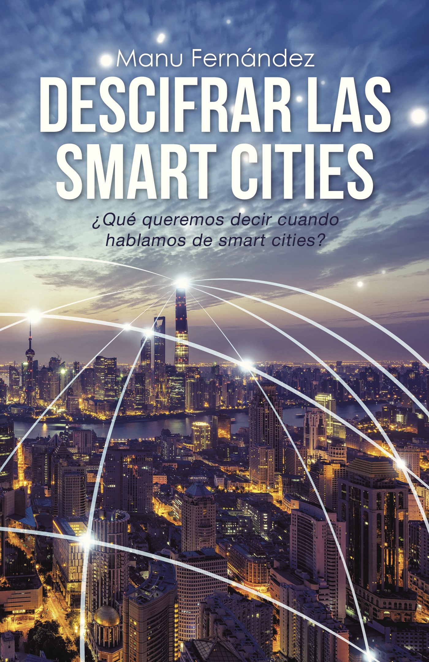 DESCIFRAR LAS SMART CITIES