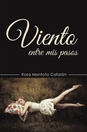 VIENTO ENTRE MIS PASOS