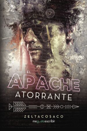 EL APACHE ATORRANTE