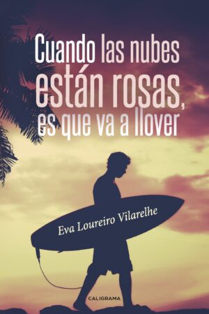 CUANDO LAS NUBES ESTÁN ROSAS, ES QUE VA A LLOVER
