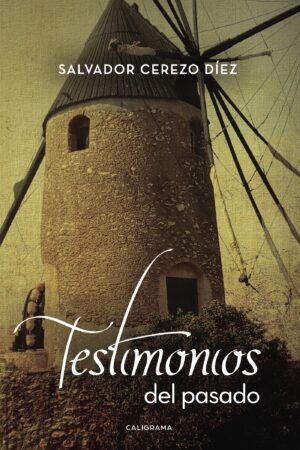 TESTIMONIOS DEL PASADO