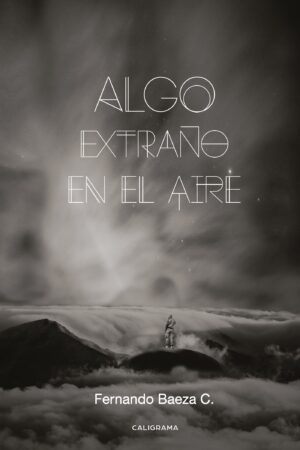 ALGO EXTRAÑO EN EL AIRE