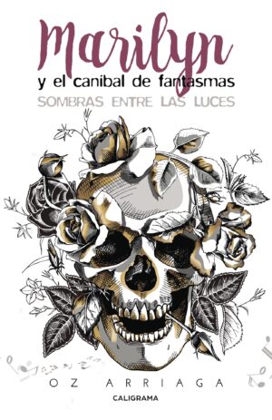 MARILYN Y EL CANÍBAL DE FANTASMAS